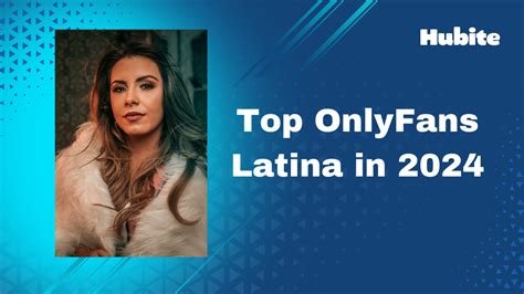 fit latina onlyfans|The Top 10 Latina Onlyfans Stars of 2024